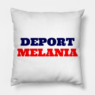 Deport Melania Pillow