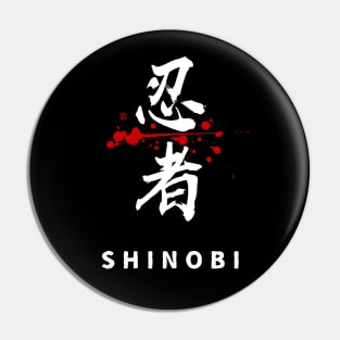 SHINOBI - NINJA (kanji Symbol) calligraphy Pin