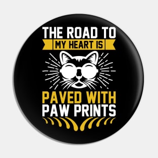 The Road To My Heart Is Paved With Paw Prints T Shirt For Women Men Pin