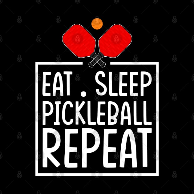 Eat Sleep Pickleball Repeat Funny Pickleball Lover by Rosemat