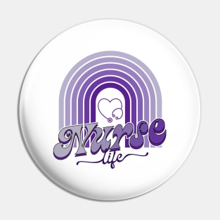 Nurse Life Pin