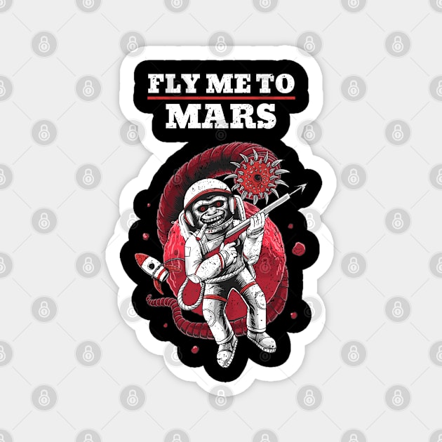 Fly Me to Mars Here we come Alien Attack Magnet by Joaddo