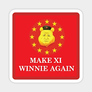 Make Xi Winnie Again Jinping China Wuhan Republican Virus Omicron Lab Fauci Magnet