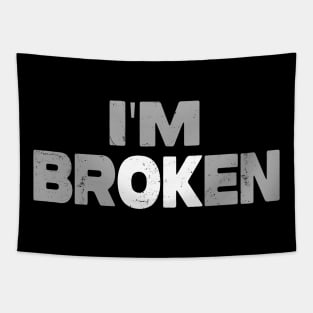 I'm Broken Tapestry