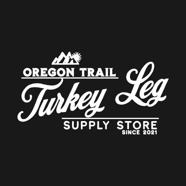Oregon Trail Turkey Legs! by Gracelandwest