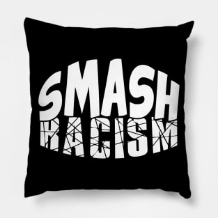 Smash Racism Pillow