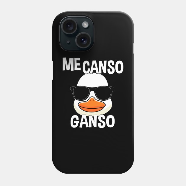 Funny Me Canso Ganso AMLO Lopez Obrador Mexican Fans Phone Case by Olegpavlovmmo