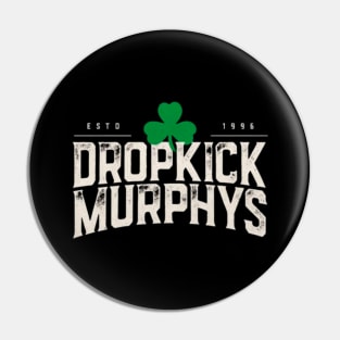 Dropkick murphys//90s cetic punk Pin