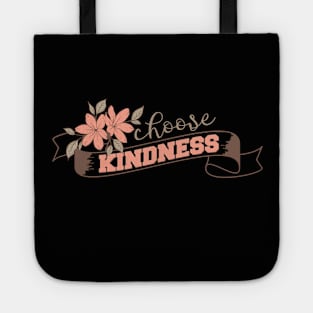 Choose Kindness Choose Kindness Tote