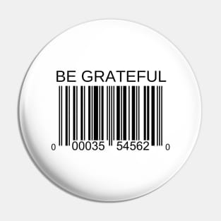 Be grateful Pin