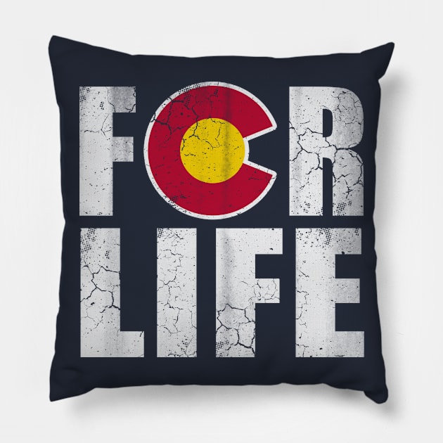 Colorado For Life Flag Native Quote Saying Gift Pillow by E