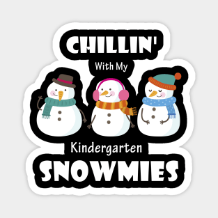 Chillin' With My Kindergarten Snowmies Christmas Magnet