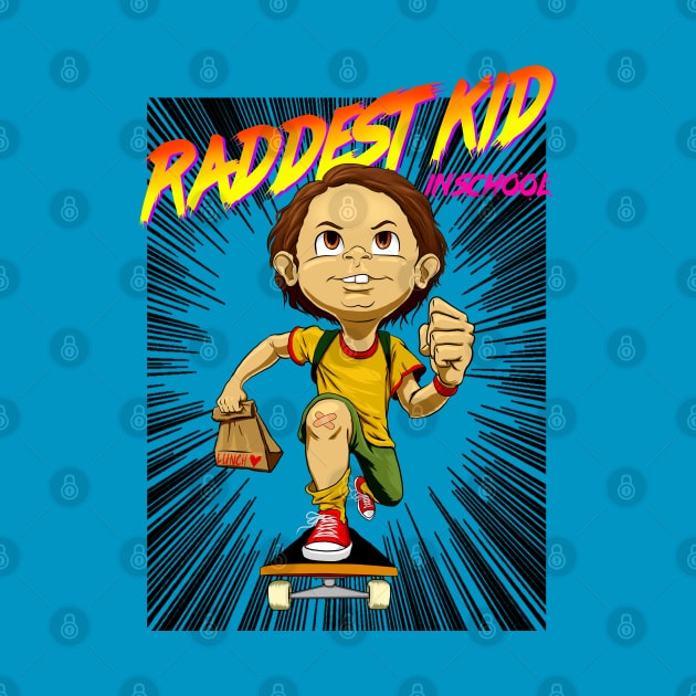 Raddest Kid in School by sk8rDan