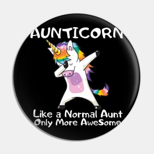 Aunticorn Like a Normal Aunt Only Mre AweSome Pin