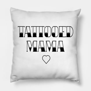 Tattooed Mama Pillow