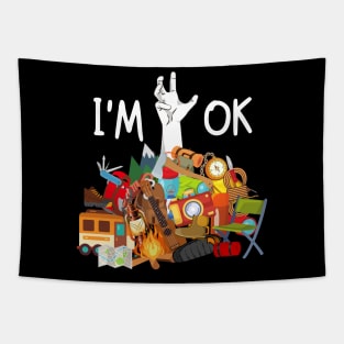 I'm Ok Funny Camping Hiking Lover Tapestry