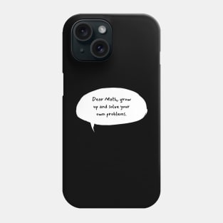 Dear Math Phone Case