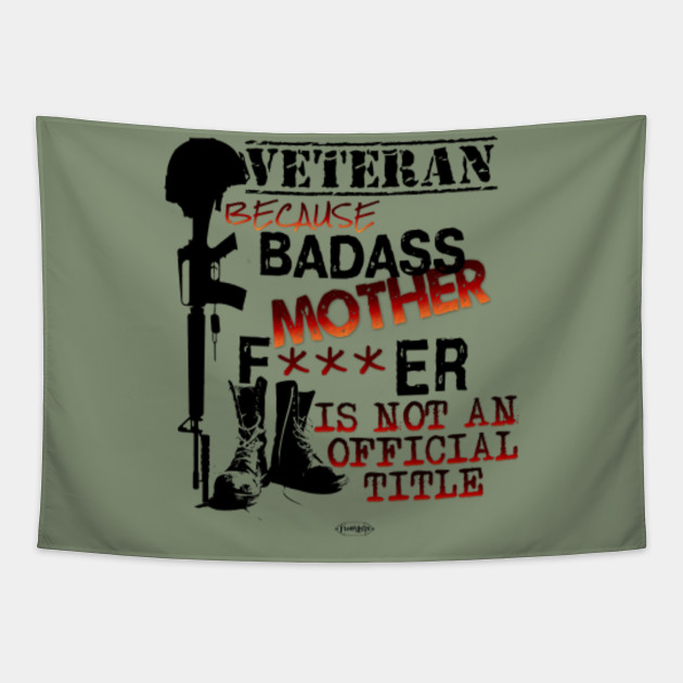Veteran S Day Gift For Veteran S Day Veteran Marine Army Air Force Coast Guard Navy Badass Gift Thank You For Your Service Military Veteran Usa Veterans Day Tapestry Teepublic