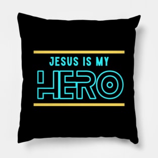 Jesus Is My Hero | Christian Typography Pillow