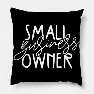 Small Business Owner Pillow
