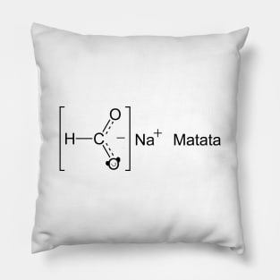 HCOONa Matata Pillow