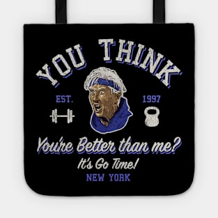 You Think You're Better Than Me? Mandelbaum Worn Tote