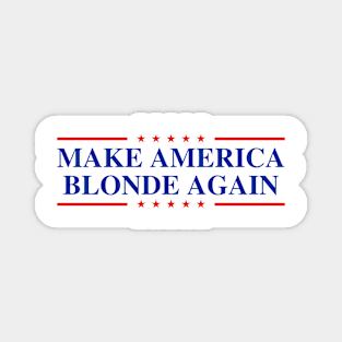 Make-America-Blonde-Again Magnet