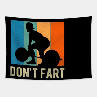 Workout Don't Fart Fitness Gym Workout Weights Lifting Squat Tapestry