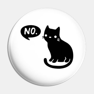 Cat Says No Pin