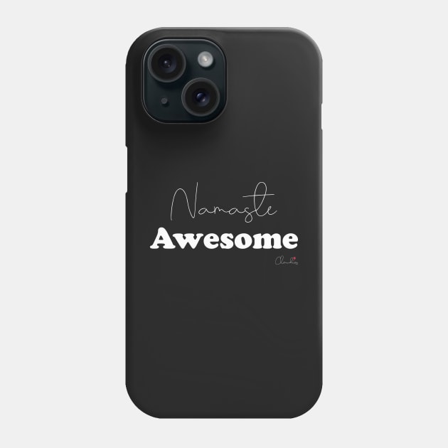 Namaste AWESOME Black n White Design Print Phone Case by ClaudiaFlores