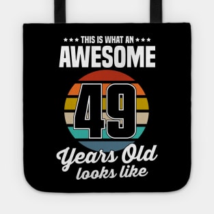 Vintage This Is What An Awesome 49 Years Old Looks Like Tote