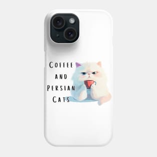 Coffee and Persian Cats Phone Case