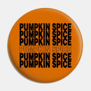 Pumpkin Spice (Black Letters) Pin