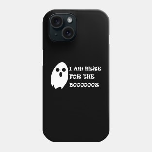 I am here for the Booooz Phone Case