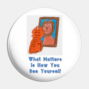 How You See Yourself Pin