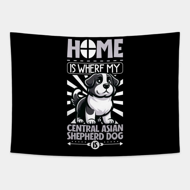 Home is with my Central Asian Shepherd Dog Tapestry by Modern Medieval Design