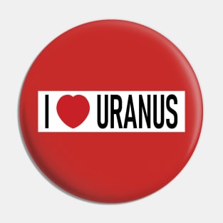 Spaceballs - I Love (Heart) Uranus Pin