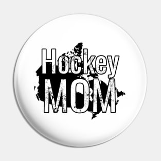 Hockey Mom with a Canada in Black and White Pin