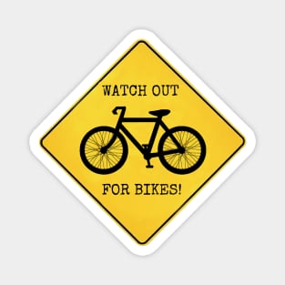 Watch Out For Bikes!! Magnet