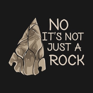 No It's Not Just A Rock T-Shirt