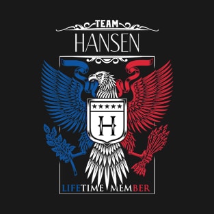 Team Hansen Lifetime Member, Hansen Name, Hansen Middle Name T-Shirt