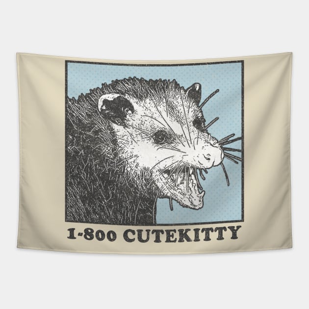 1-800 Cute Kitty / Possum Lover Design Tapestry by DankFutura