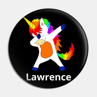 Lawrence First Name Personalized Dabbing Unicorn Pin