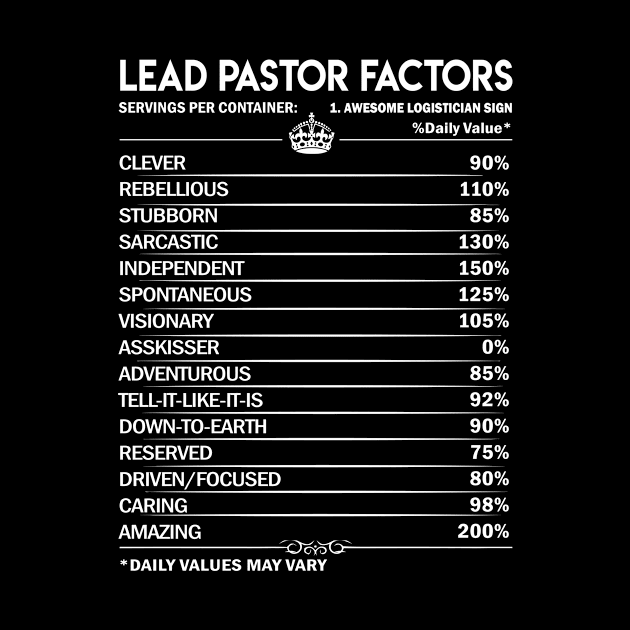 Lead Pastor T Shirt - Lead Pastor Factors Daily Gift Item Tee by Jolly358