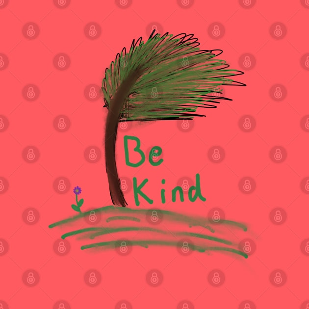 Kindness is Everything by JoCats