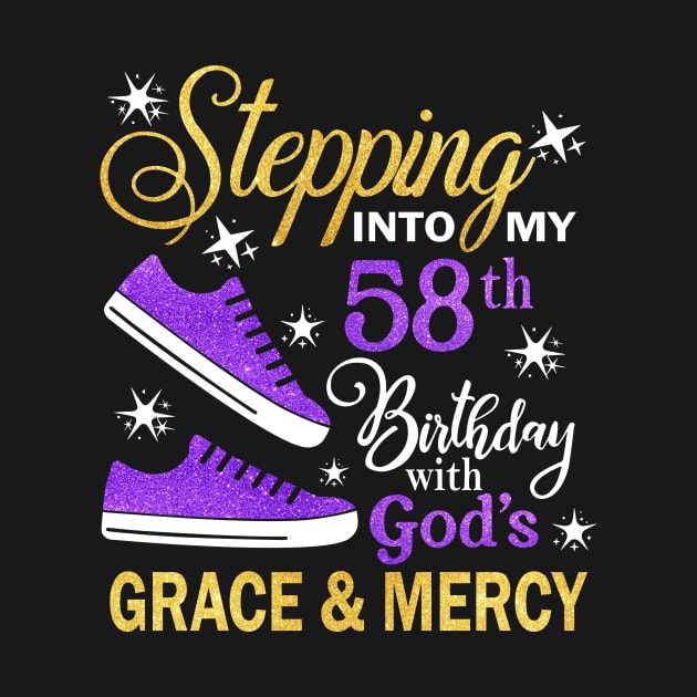 Stepping Into My 58th Birthday With God's Grace & Mercy Bday by MaxACarter