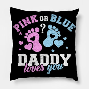 Pink or blue daddy love you Pillow