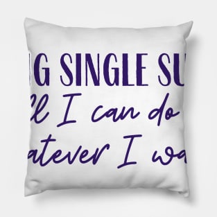 Being Single Pillow