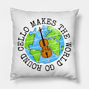 Cello Makes The World Go Round, Cellist Earth Day Pillow