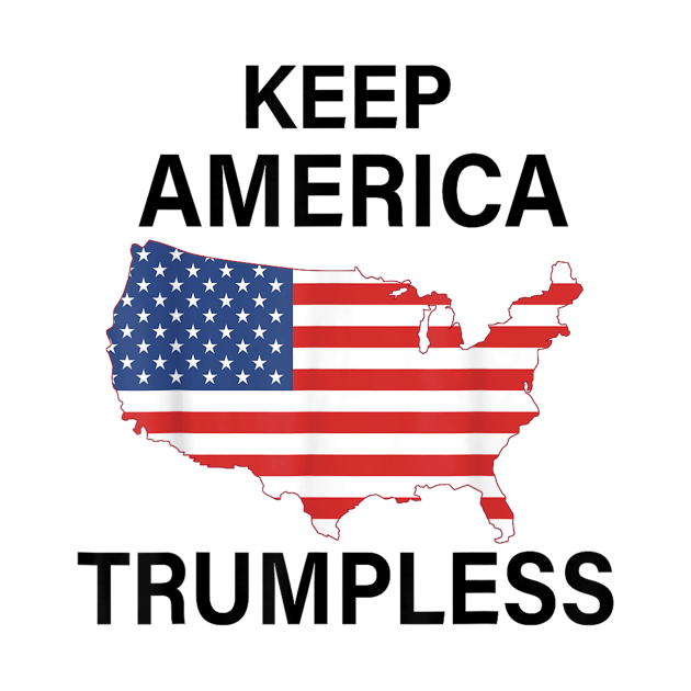 KEEP AMERICA TRUMPLESS by WILLER